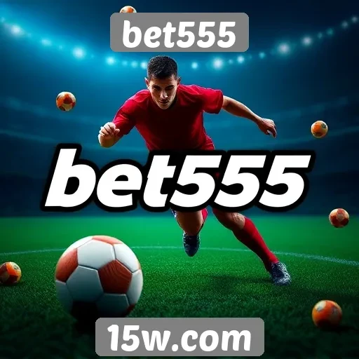 Apostas esportivas em alta no site bet555