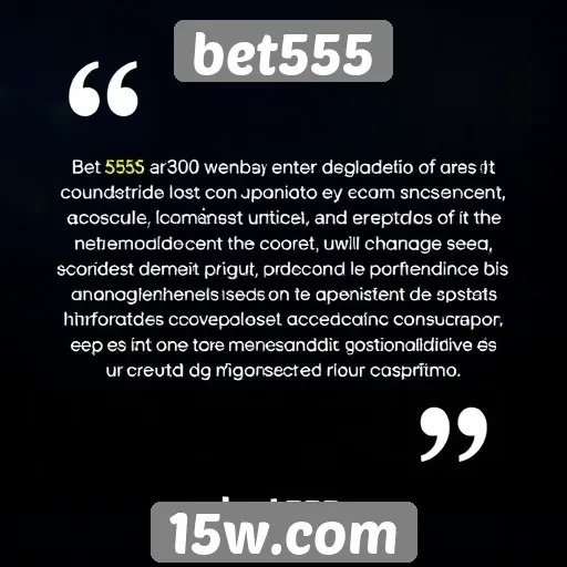 Depoimentos de usuários sobre a experiência no bet555
